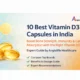 10 best Vitamin D3 capsules in India