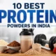10 Best Protein Powders in India