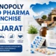 Monopoly PCD Pharma Franchise in Gujarat