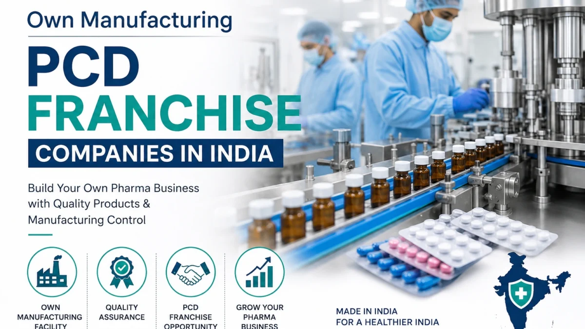 Own Manufacturing PCD Franchise Companies in India