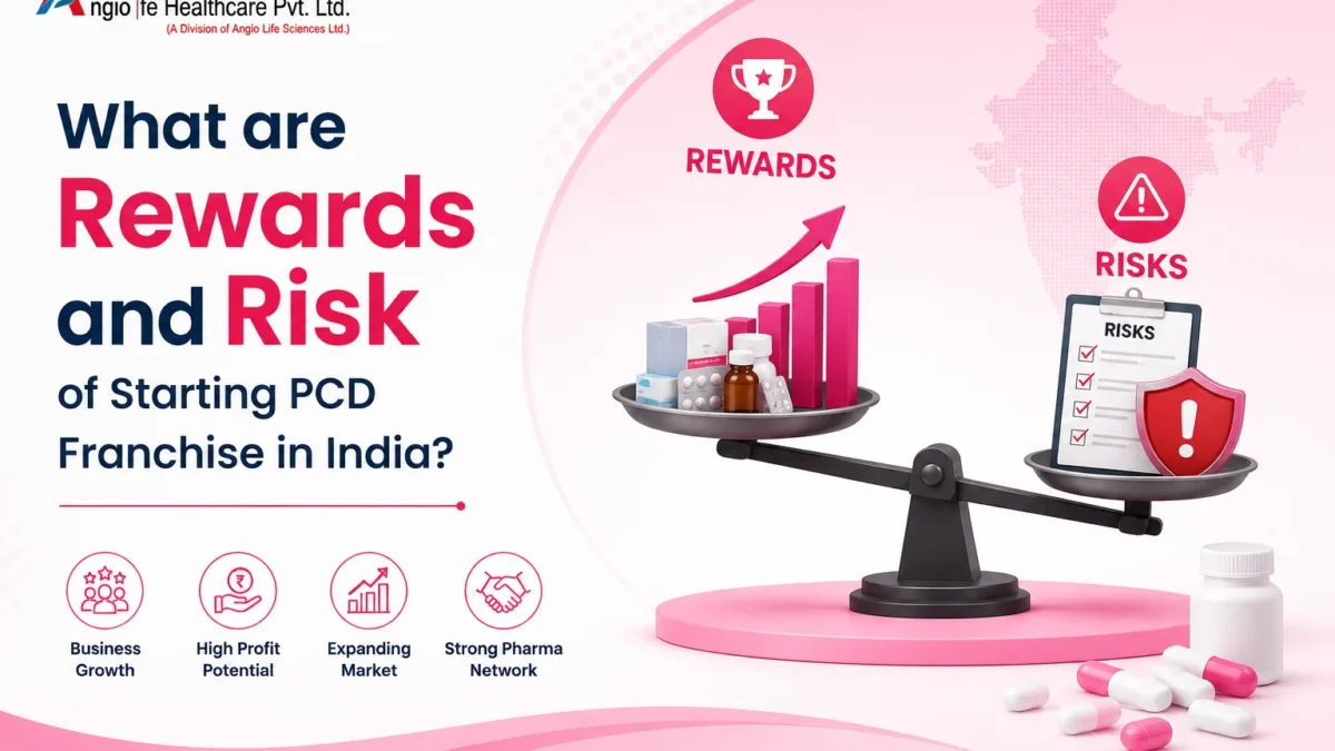 What are Rewards and Risk of Starting PCD Franchise in India?
